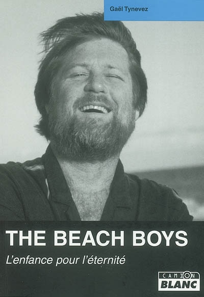 The Beach Boys : l'enfance pour l'éternité