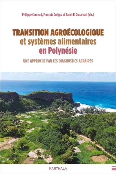 Transition agroécologique et systèmes alimentaires en Polynésie : une approche par les diagnostics agraires
