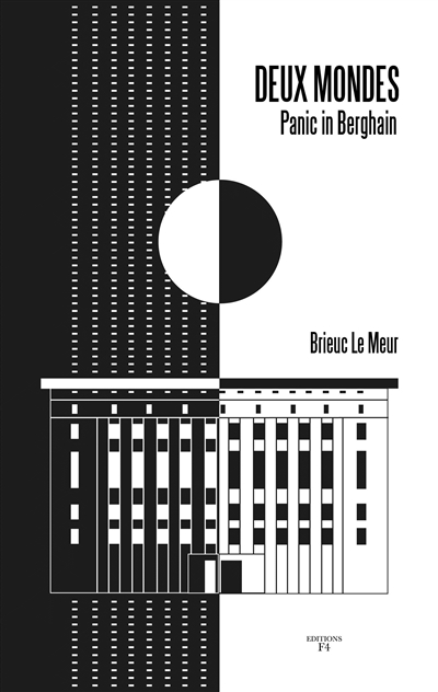 Deux mondes : panic in Berghain : édition française