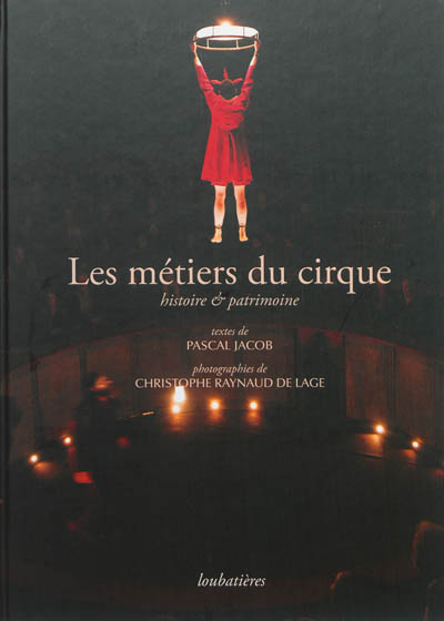 Les métiers du cirque : histoire & patrimoine