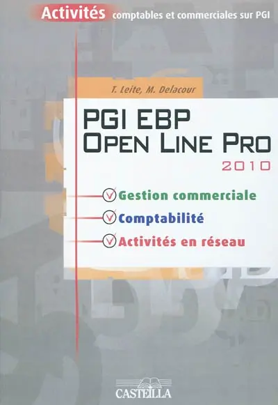PGI EBP Open Line pro 2010 : activités comptables et commerciales sur PGI