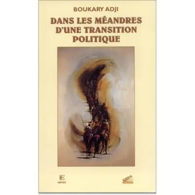 Dans les méandres d'une transition politique