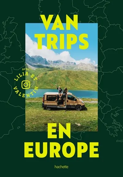 Van trips en Europe : avec Lilia et Valentin