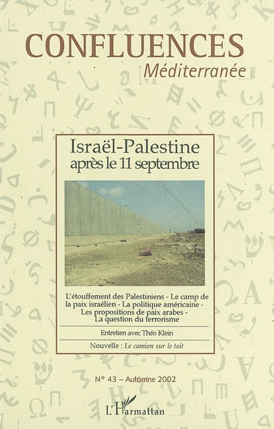 Confluences Méditerranée, n° 43. Israël-Palestine après le 11 septembre