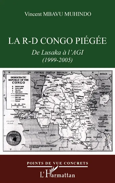 La R.D. Congo piégée : de Lusaka à l'AGI (1999-2005)