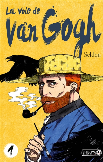 La voie de Van Gogh. Vol. 1