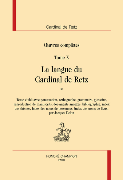 Oeuvres complètes. Vol. 10. La langue du cardinal de Retz