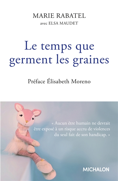 Le temps que germent les...
