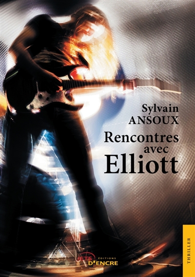 Rencontres avec Elliott