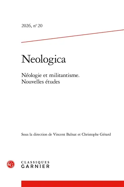 Neologica, n° 20. Néologie et militantisme : nouvelles études