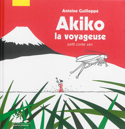 Akiko la voyageuse : petit conte zen