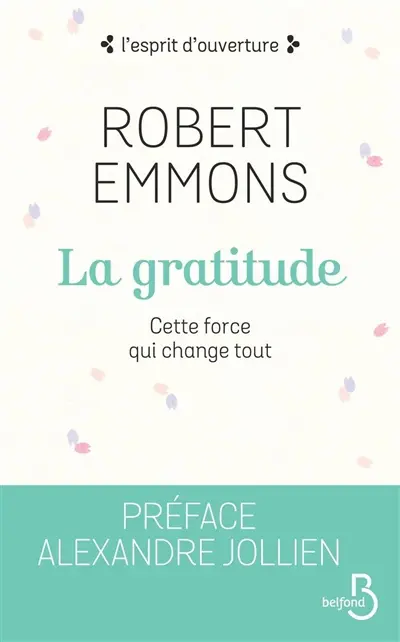 La gratitude : cette force qui change tout