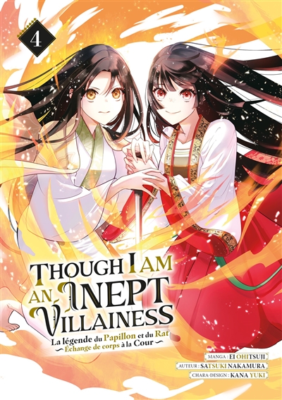 Though I am an inept villainess : la légende du papillon et du rat : échange de corps à la cour. Vol. 4