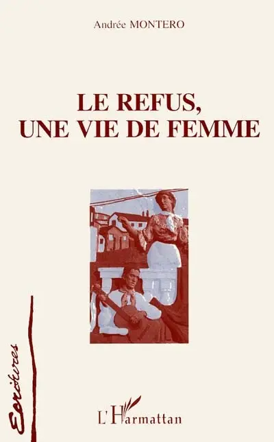 Le refus, une vie de femme