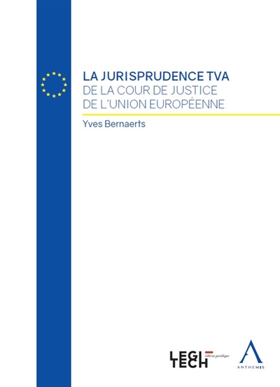 La jurisprudence TVA de la Cour de justice de l'Union européenne