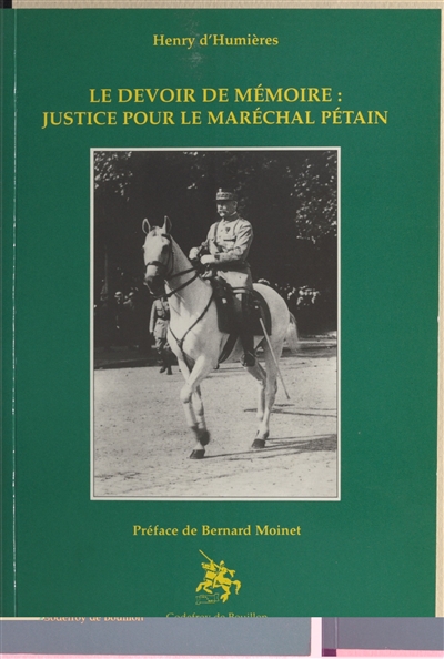 Le devoir de mémoire, justice pour le Maréchal Pétain