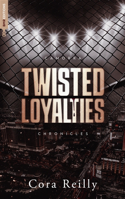 Camorra chronicles. Vol. 1. Twisted loyalties