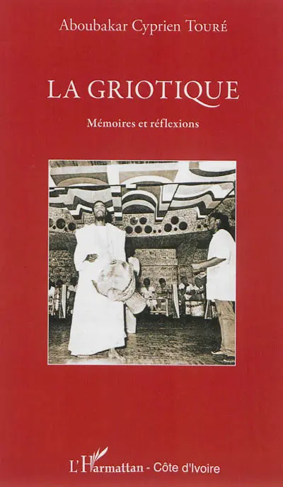 La griotique : mémoires et réflexions