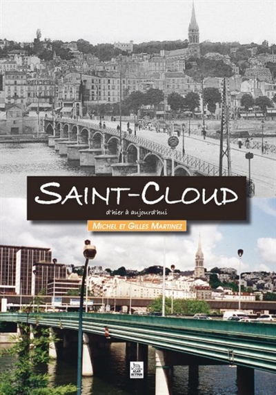 Saint-Cloud : d'hier et d'aujourd'hui