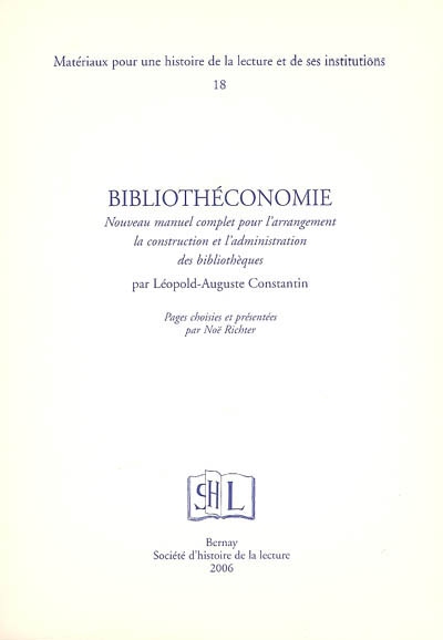 Bibliothéconomie : nouveau manuel complet pour l'arrangement, la construction et l'administration des bibliothèques