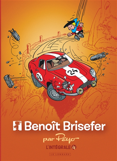 Benoît Brisefer : l'intégrale. Vol. 4. 1993-1999