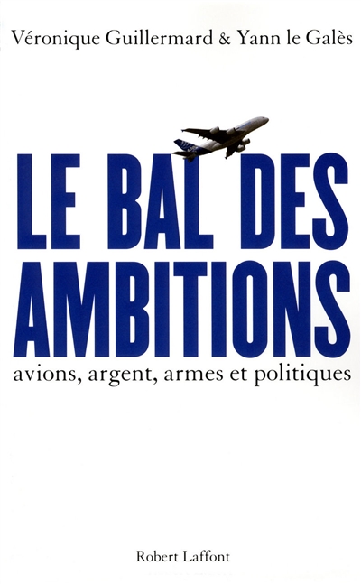 Le bal des ambitions :...