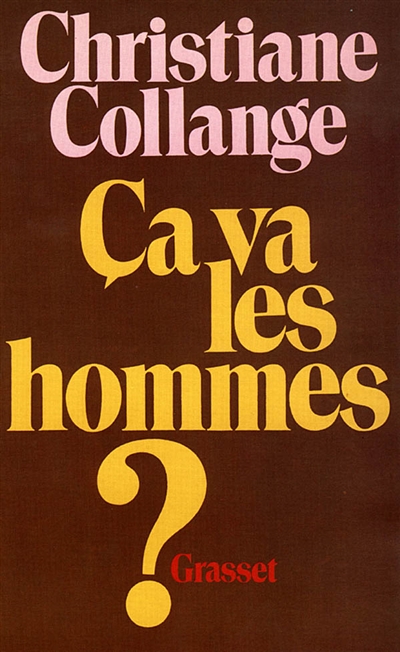 Ca va les hommes ?