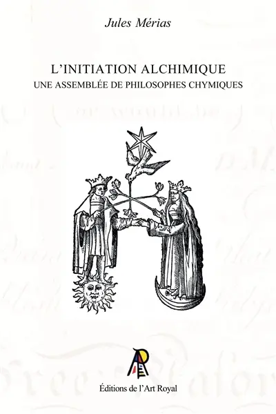 L’initiation alchimique : Une assemblée de philosophes chymiques