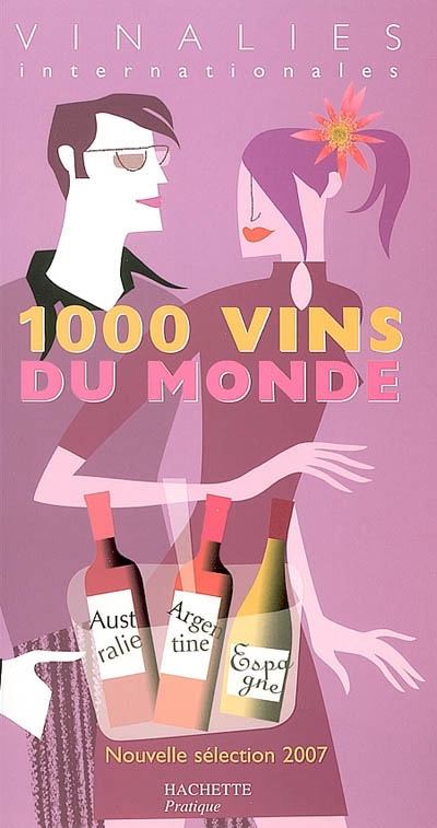 1.000 vins du monde 2007 : vinalies internationales