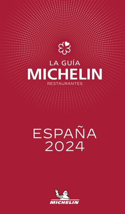 Espana 2024 : la guia Michelin, restaurantes