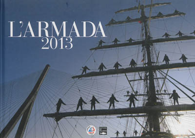 L'Armada 2013 : le livre officiel de l'Armada 2013
