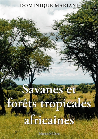 Savanes et forêts...