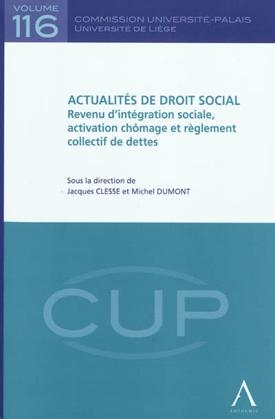 actualités de droit social : revenu d'intégration sociale, activation chômage et règlement collectif de dettes