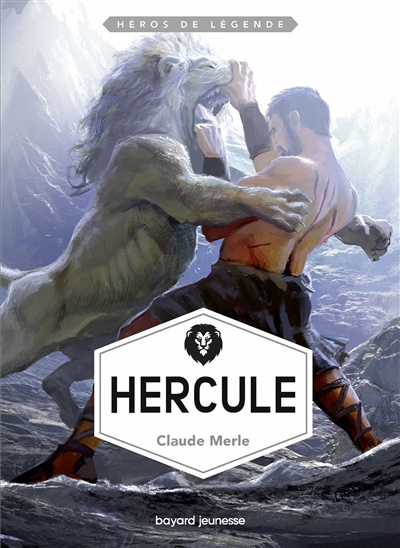 Héros de légende. Vol. 3. Hercule