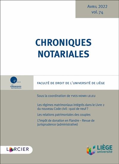 Chroniques notariales. Vol. 74