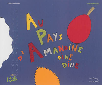 Au pays d'Amandine : dine, dine