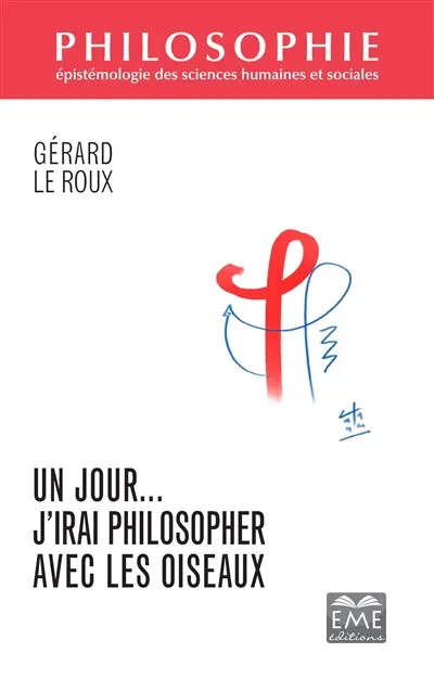 Un jour... j'irai philosopher avec les oiseaux