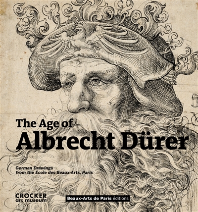 the age of albrecht dürer : german drawings from the ecole des beaux-arts, paris