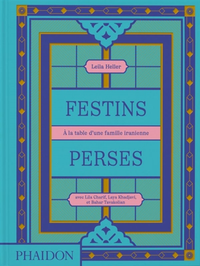 Festins perses : à la table...