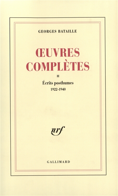 Oeuvres complètes. Vol. 2. Ecrits posthumes 1922-1940