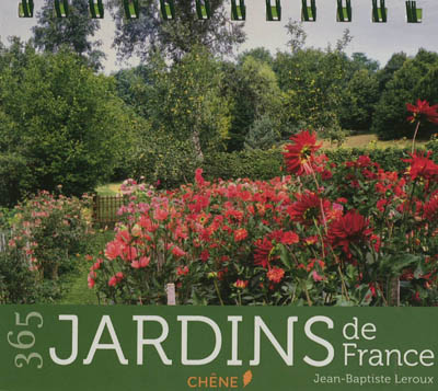 365 jardins de France : calendrier perpétuel