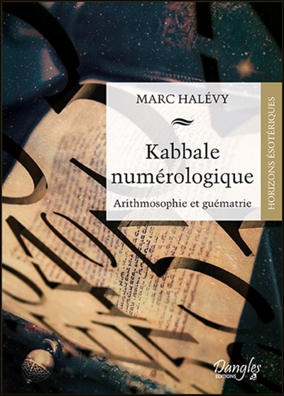 Kabbale numérologique : arithmosophie et guématrie