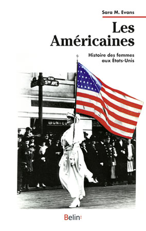 Les Américaines : histoire des femmes aux Etats-Unis