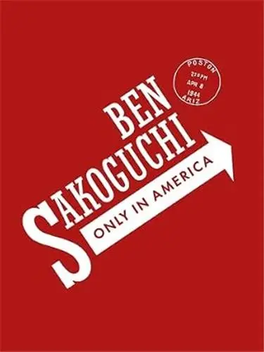 Ben Sakoguchi Only in America