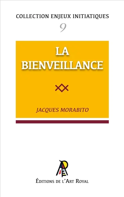 Enjeux initiatiques 09 : La Bienveillance