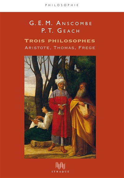 Trois philosophes : Aristote, Thomas, Frege