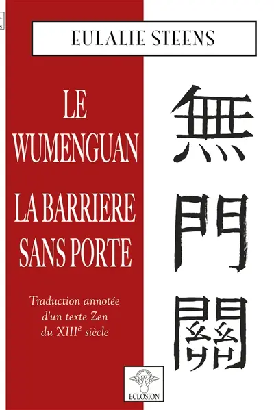 Le Wumenguan : La barrière sans porte