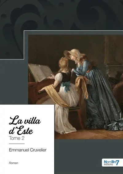 Trilogie musicale et sentimentale : Tome 2 : La villa d'Este
