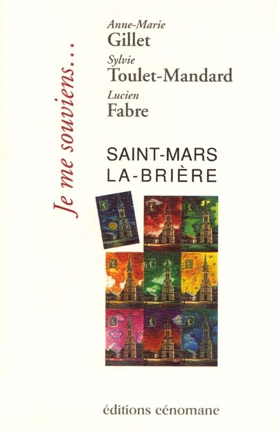 Je me souviens Saint-Mars-la-Brière...