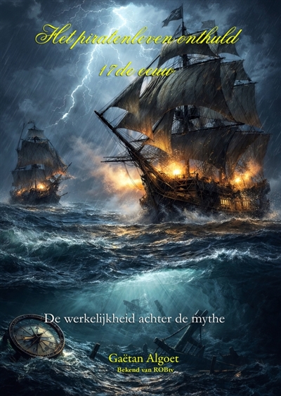 Het Piratenleven Onthuld :...